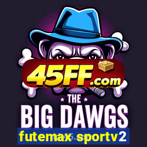 futemax sportv2
